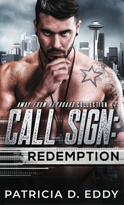 Call Sign: Redemption: An Away From Keyboard Ro... 1942258941 Book Cover