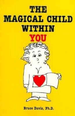 The Magical Child Within You 0890874220 Book Cover
