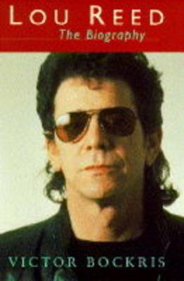 Lou Reed: The biography 0091780314 Book Cover