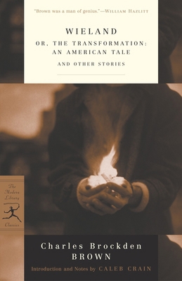 Wieland: or, The Transformation: An American Ta... 0375759034 Book Cover