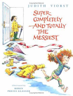 Super-Completely and Totally the Messiest 0689829418 Book Cover