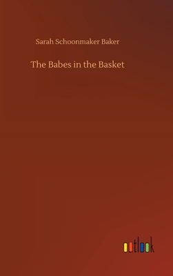 The Babes in the Basket 3752407905 Book Cover