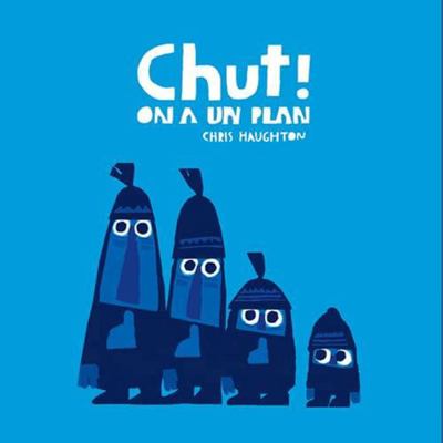Chut ! On a un plan - tout carton [French] 236474721X Book Cover
