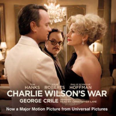 Charlie Wilson's War: The Extraordinary Story o... 1433204134 Book Cover