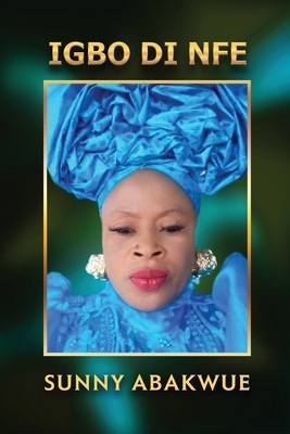 Igbo Di Nfe [Igbo] B0CY1Z4GDR Book Cover
