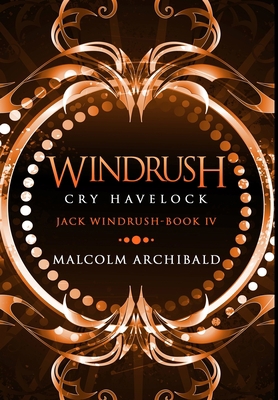 Windrush - Cry Havelock: Premium Hardcover Edition 1715983629 Book Cover