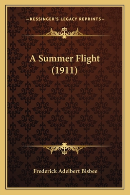 A Summer Flight (1911) 1164552082 Book Cover