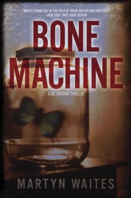 Bone Machine: A Joe Donovan Thriller 1605980536 Book Cover