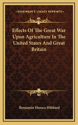 Effects of the Great War Upon Agriculture in th... 1163459739 Book Cover