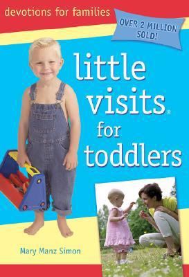 Little Visits for Toddlers - 3rd Edition 0758608454 Book Cover