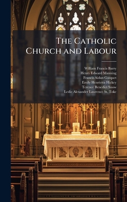The Catholic Church and Labour 102394264X Book Cover