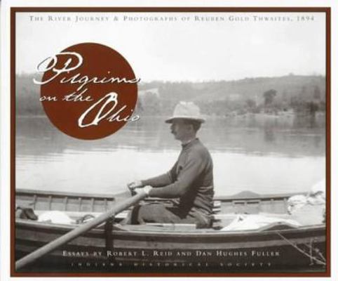 Pilgrims on the Ohio: The River Journey & Photo... 0871951185 Book Cover