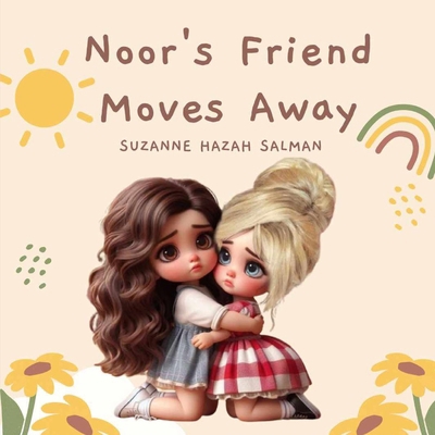 Noor's Friend Moves Away 6214950579 Book Cover