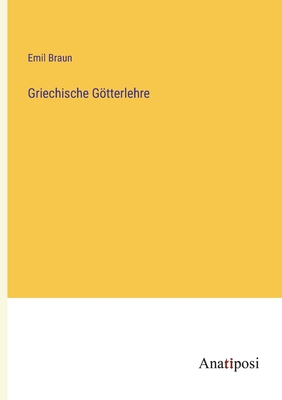 Griechische Götterlehre [German] 3382031027 Book Cover