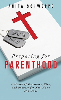 Preparing for Parenthood 1498439608 Book Cover