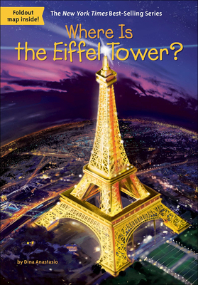 Where Is the Eiffel Tower? 0606401024 Book Cover