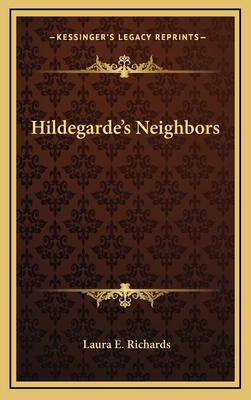 Hildegarde's Neighbors 1163853917 Book Cover