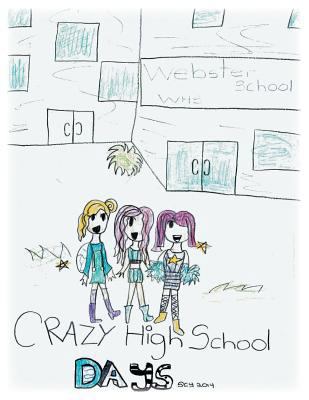 Crazy High School Days 1493197967 Book Cover