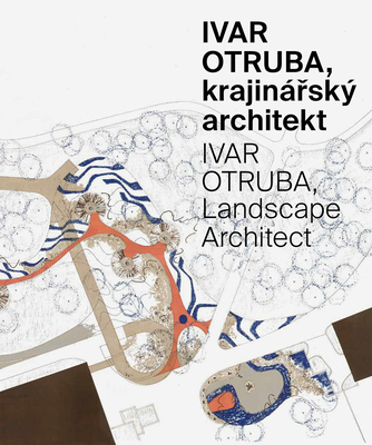 Ivar Otruba: Landscape Architect 8074374637 Book Cover