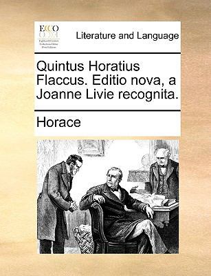 Quintus Horatius Flaccus. Editio nova, a Joanne... [Latin] 1170478522 Book Cover