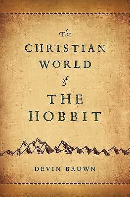 The Christian World of The Hobbit 1630888192 Book Cover