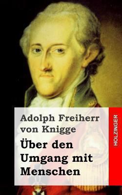 Über den Umgang mit Menschen [German] 1482664321 Book Cover