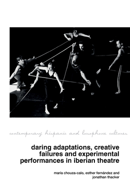 Daring Adaptations, Creative Failures and Exper... 1836244320 Book Cover