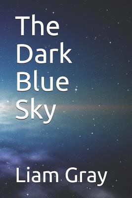 The Dark Blue Sky 109534871X Book Cover