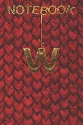 W NoteBook: Cute Initial Monogram Letter W College Ruled Notebook. Pretty Personalized Medium Lined Journal & Diary for Writing & Note Taking for Girls and Women - Reptile Skin-Red Drago & Round GOLD
