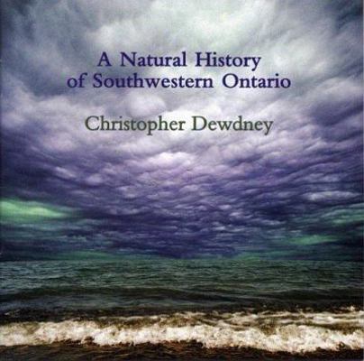 A Natural History of Southwestern Ontario 155245147X Book Cover