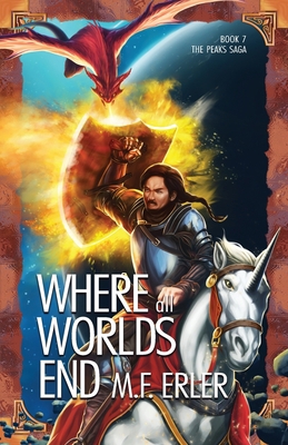Where all Worlds End 1944072306 Book Cover