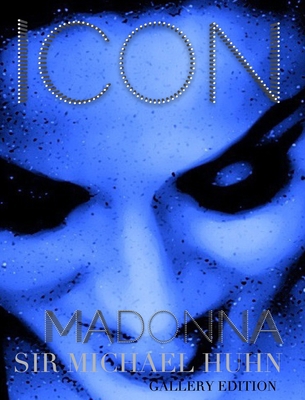 Madonna Icon sir Michael Huhn gallery edition: ... 1714337766 Book Cover