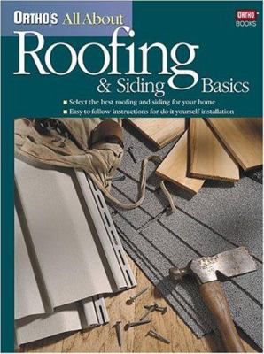 Ortho's All about Roofing & Siding Basics 0897214501 Book Cover
