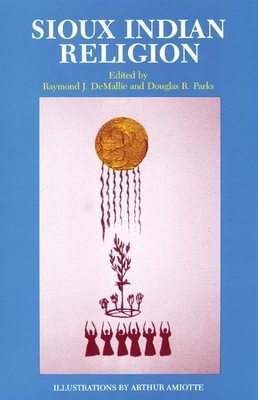 Sioux Indian Religion: Tradition and Innovation 0806121661 Book Cover