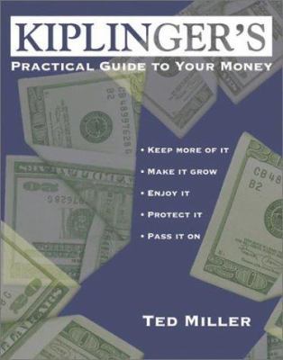 Kiplinger's Practical Guide to Your Money 0517222574 Book Cover