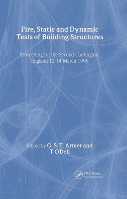 Fire, Static and Dynamic Tests of Building Stru... 0419216804 Book Cover