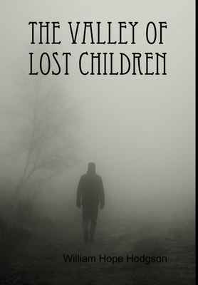 The Valley of Lost Children 1365619699 Book Cover