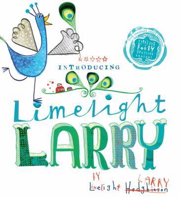 Limelight Larry 1408301849 Book Cover