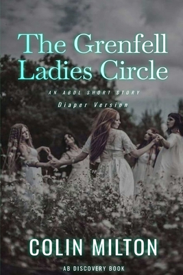 The Grenfell Ladies Circle (Diaper Version): An...            Book Cover