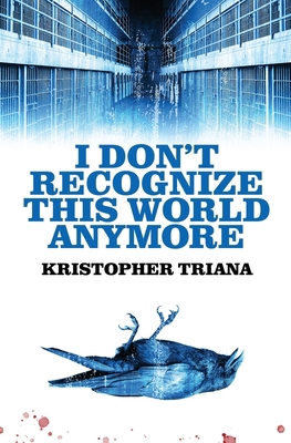 I Don't Recognize This World Anymore 1961758199 Book Cover