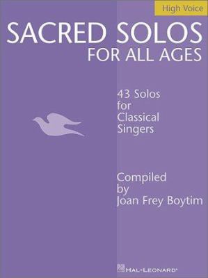 Sacred Solos for All Ages - High Voice: High Vo... 0634048503 Book Cover