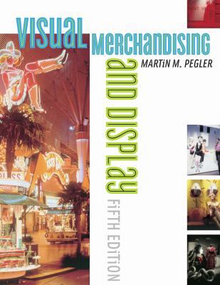 Visual Merchandising and Display 5th Edition 1563674459 Book Cover