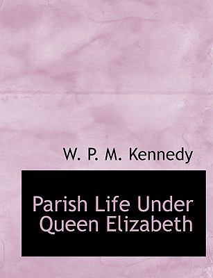Parish Life Under Queen Elizabeth 1140277421 Book Cover