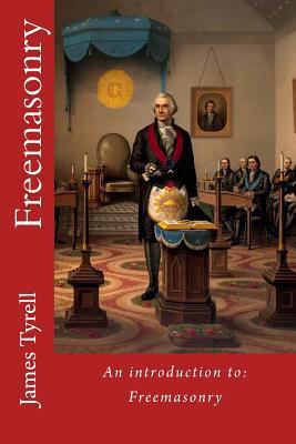 Freemasonry: An introduction to: Freemasonry 1523372125 Book Cover