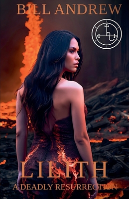 Lilith: A Deadly Resurrection 6188794730 Book Cover
