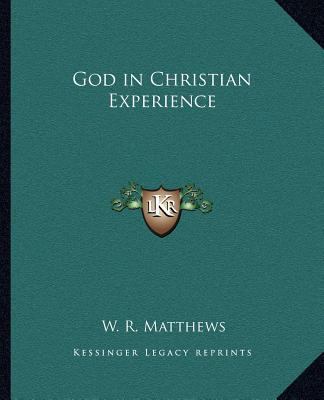 God in Christian Experience 1162620897 Book Cover