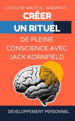 Créer un rituel de pleine conscience avec Jack ... [French] B0FV1YT8XN Book Cover