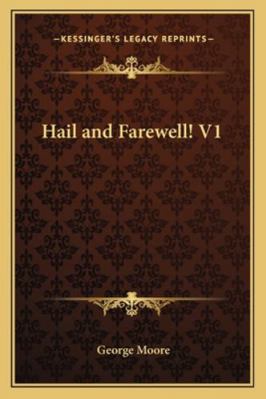 Hail and Farewell! V1 1162779284 Book Cover