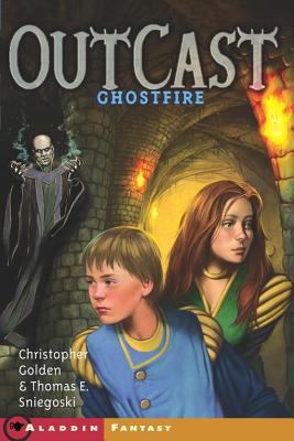 Ghostfire (Outcast, Book 3) 0689866631 Book Cover