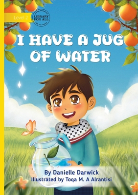 I Have a Jug of Water 1923429175 Book Cover